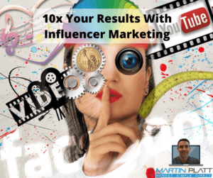 10x Your Results With Influencer Marketing
