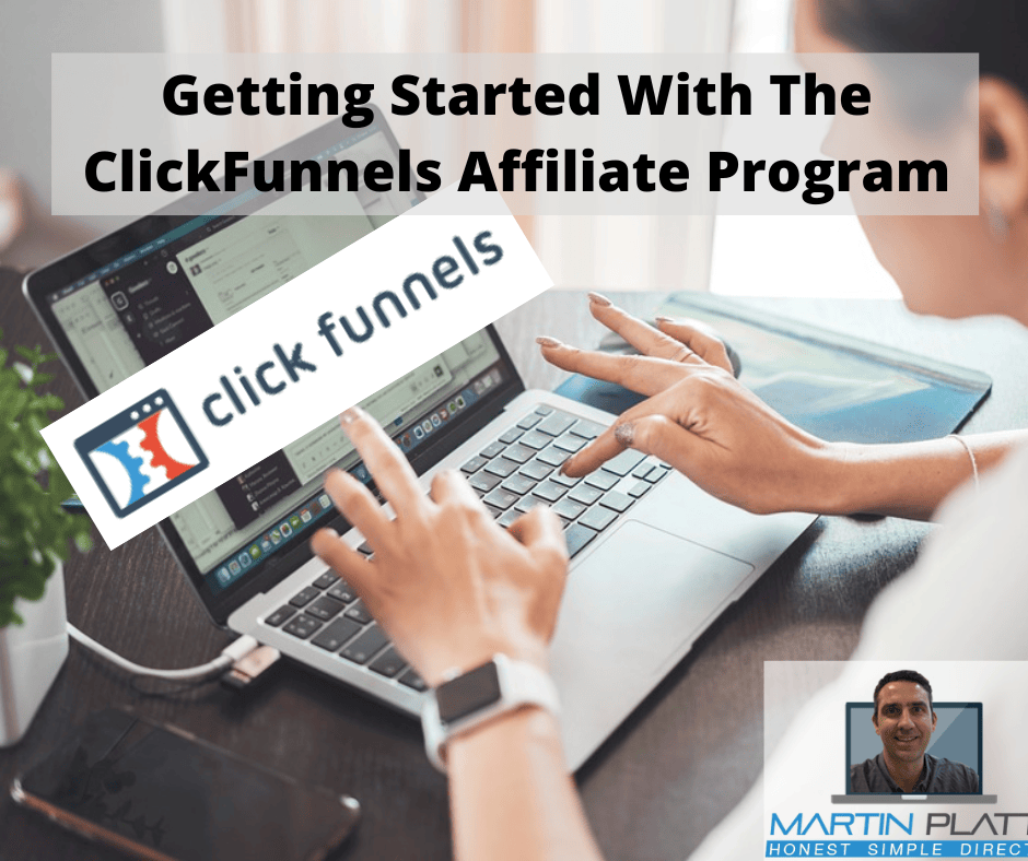 Getting Started With The ClickFunnels Affiliate Program
