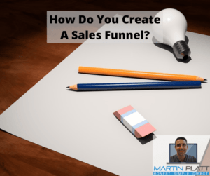 How Do You Create A Sales Funnel?