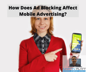 How Does Ad Blocking Affect Mobile Advertising?