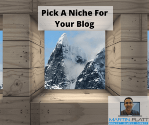 Pick a niche for your blog