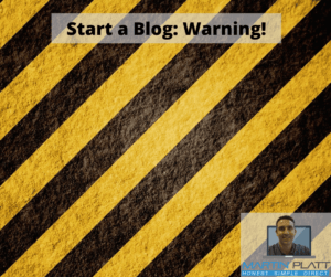 start a blog warning