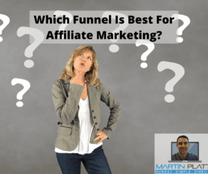 Which Funnel Is Best For Affiliate Marketing?