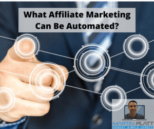 What Affiliate Marketing Can Be Automated?