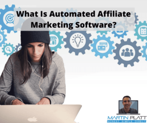 What Is Automated Affiliate Marketing Software?