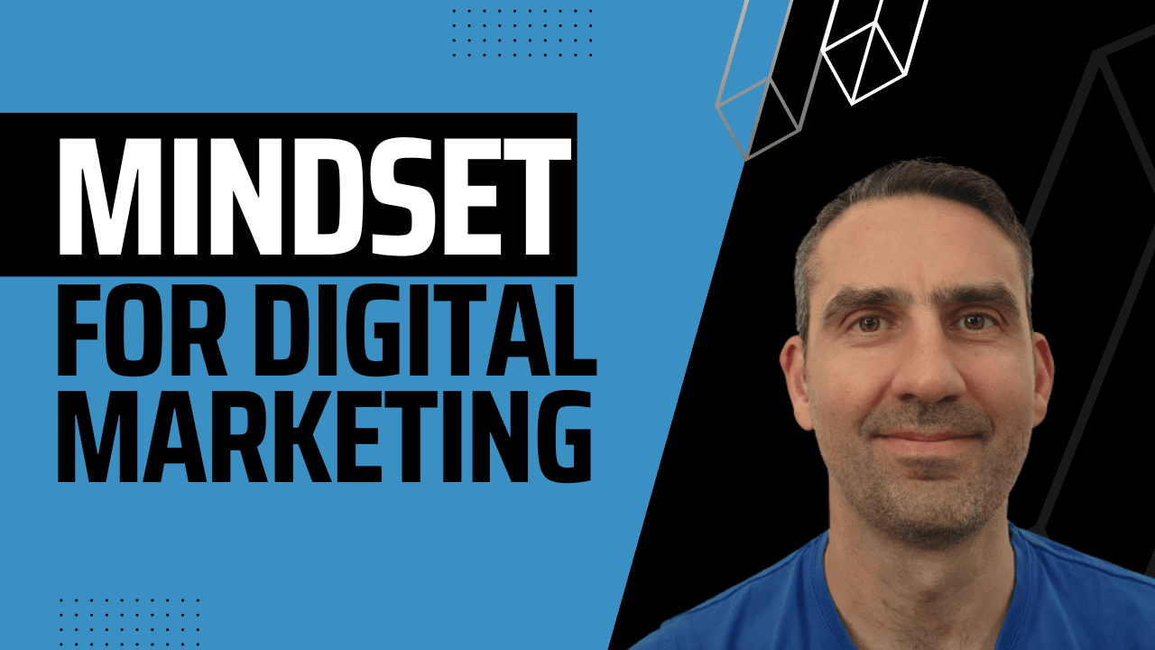 The mindset of a digital marketer